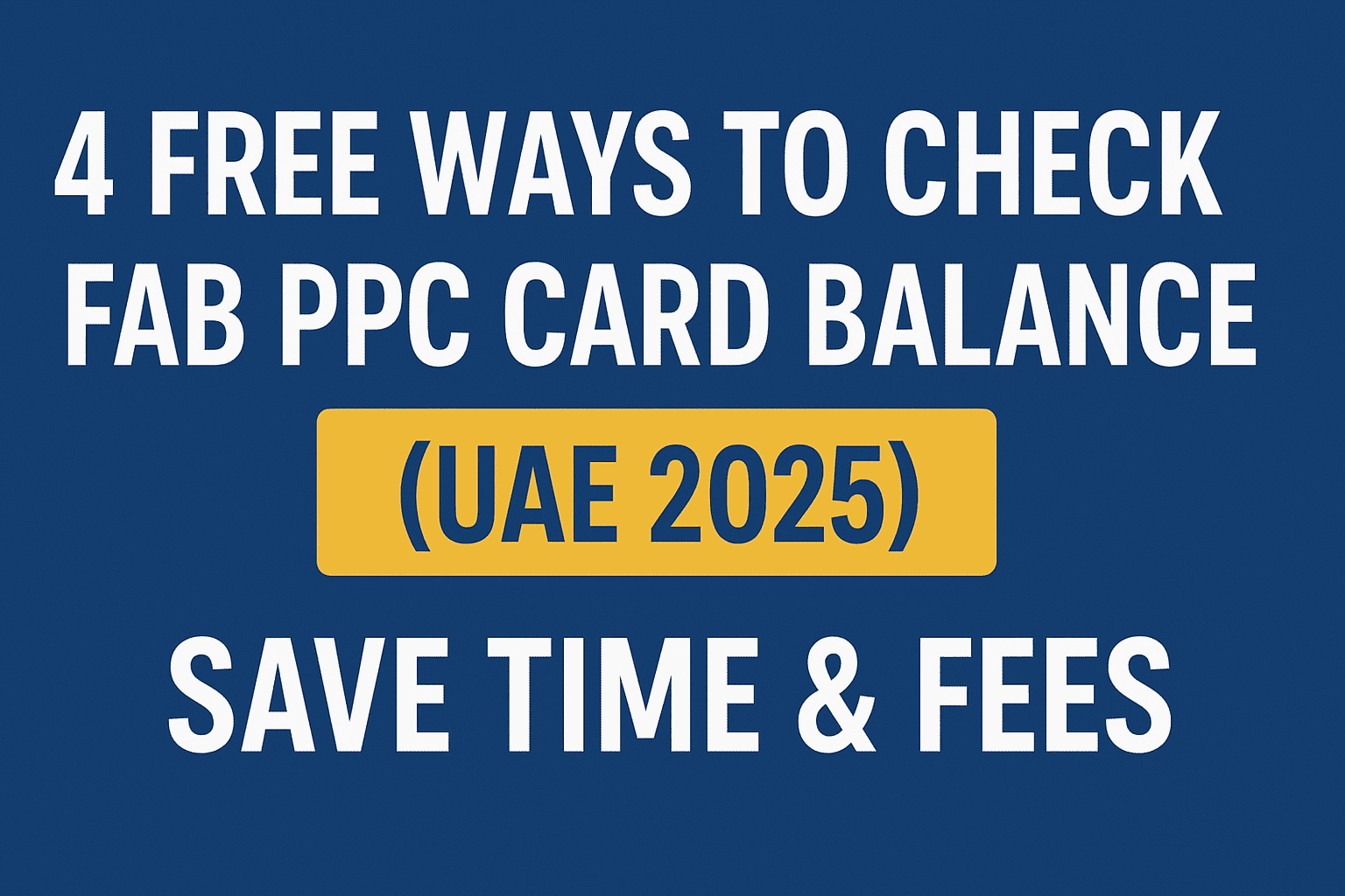An Infographics on Ways to Check FAB PPC Card Balance