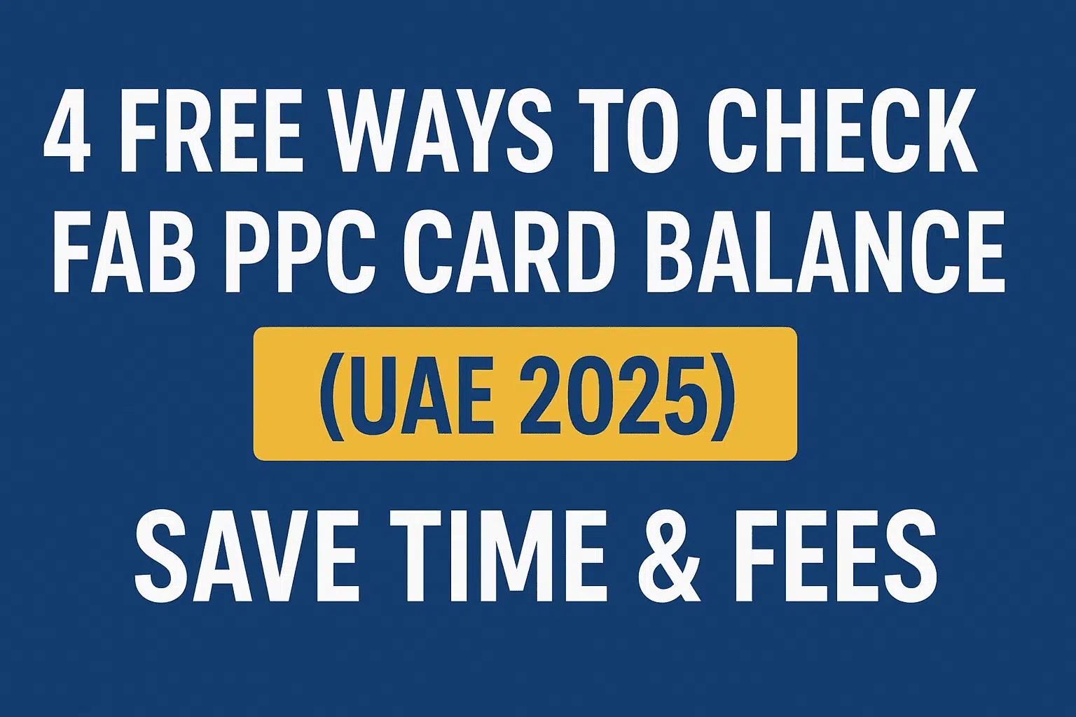 An Infographics on Ways to Check FAB PPC Card Balance